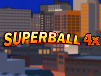Superball 4x